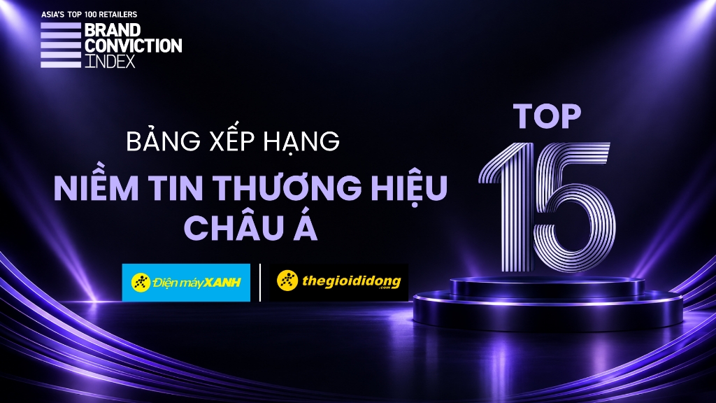 Dien May Xanh And The Gioi Di Dong Rank Among Asia’s Top 15 Brands For Consumer Trust In 2026